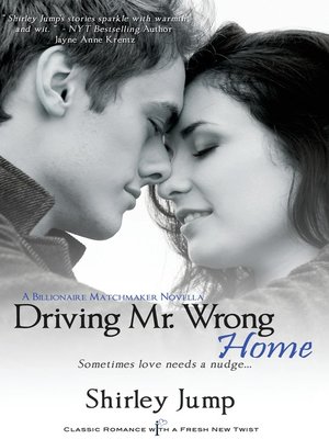 cover image of Driving Mr. Wrong Home